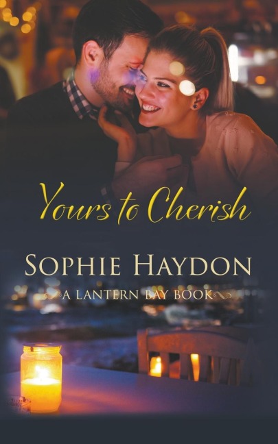 Yours to Cherish (Book 3, Lantern Bay)