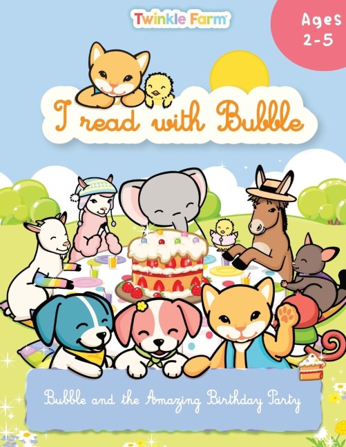 Bubble and the Amazing Birthday Party: I read with Bubble