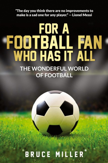 For a Football Fan Who Has it All: The Wonderful World of Football