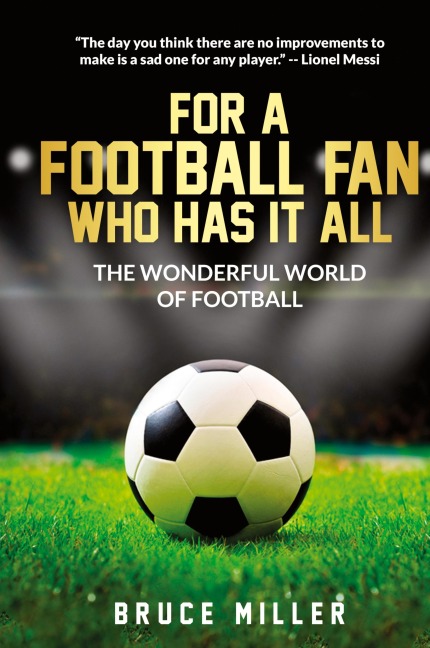 For a Football Fan Who Has it All: The Wonderful World of Football