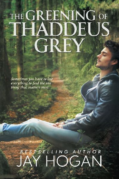 The Greening of Thaddeus Grey