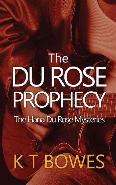 The Du Rose Prophecy