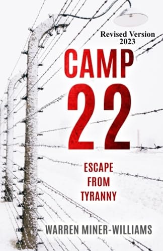 Camp 22 Escape from Tyranny