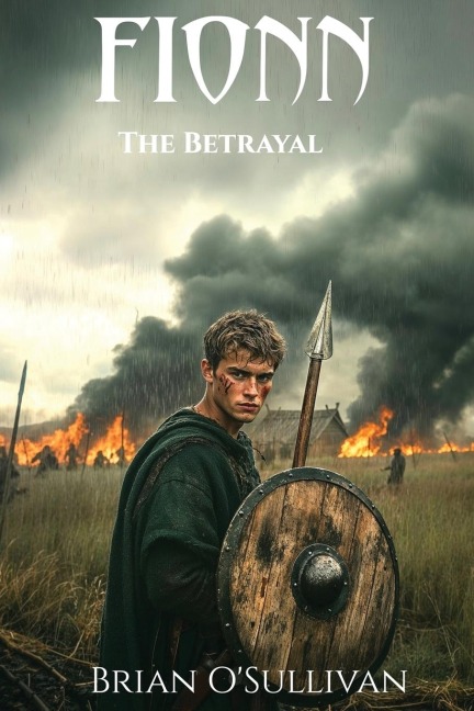 Fionn: The Betrayal: The Betrayal