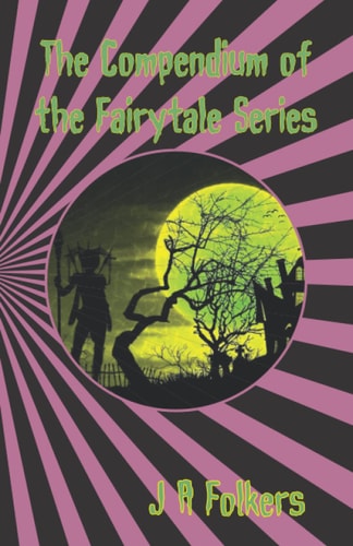 The Compendium of the Fairytale Series, 1-7
