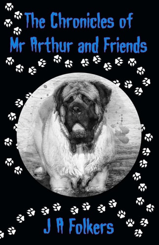 The Chronicles of Mr Arthur and Friends