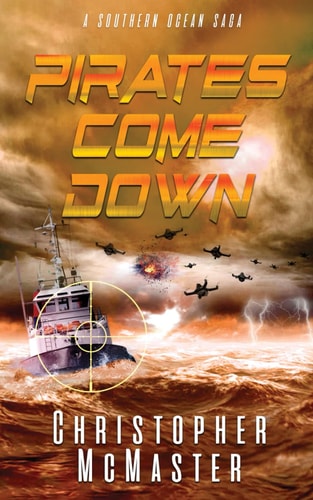 Pirates Come Down A Southern Ocean Saga