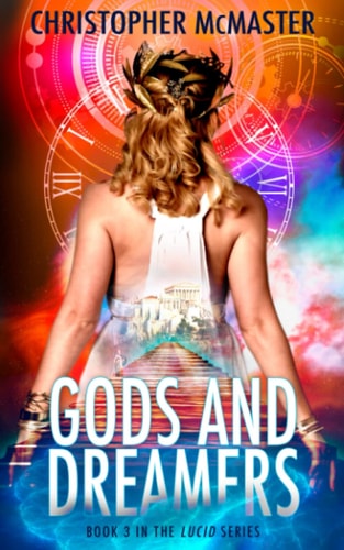 Gods and Dreamers Lucid, Book 3