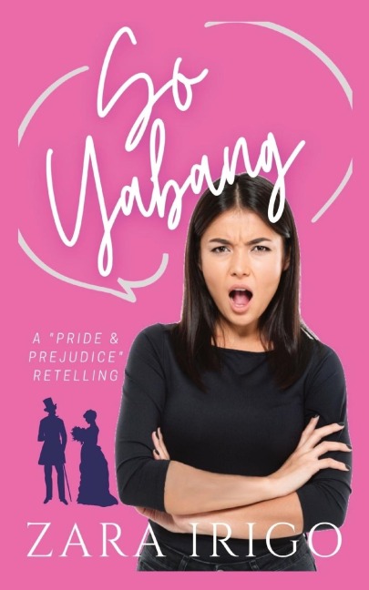 SO YABANG: a Filipino retelling of a classic romance