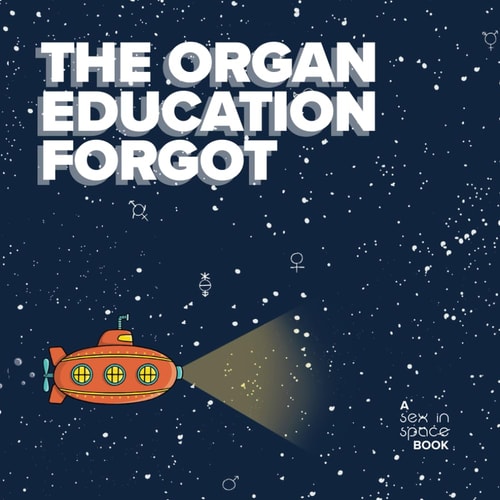 The Organ Education Forgot A Little Book about the Clitoris