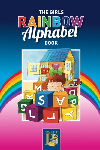 The Girls Rainbow Alphabet Book Learn the Alphabet at the Same Time Learn the Colors of the Rainbow