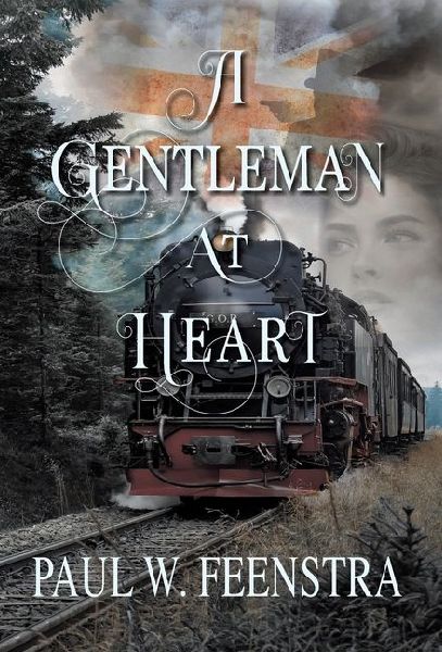 A Gentleman at Heart: A Victorian Historical Saga of Power, Betrayal, and Justice