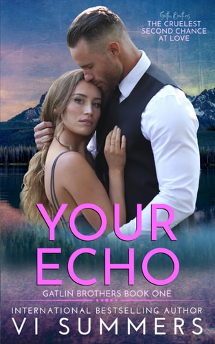 Your Echo Gatlin Brothers Book 1