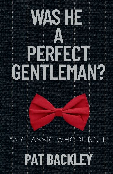 WAS HE A PERFECT GENTLEMAN?