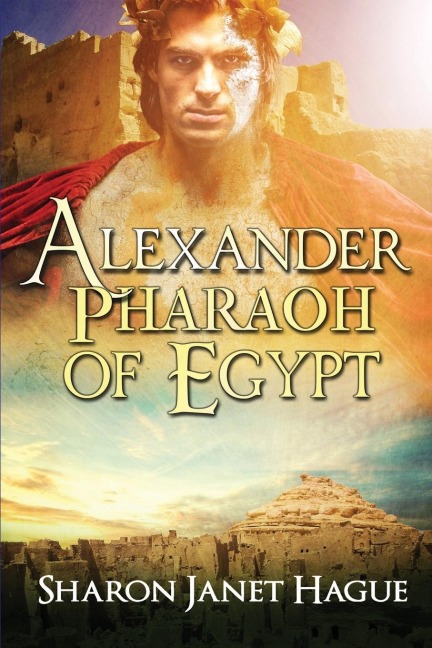 ALEXANDER, PHARAOH OF EGYPT