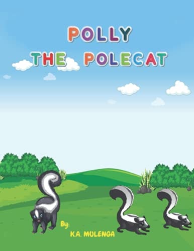 Polly the Polecat A Funny Children's Book about Siblings Ages 1-3 4-6 7-8
