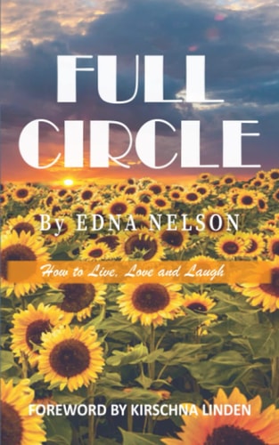 Full Circle How to Live, Love and Laugh
