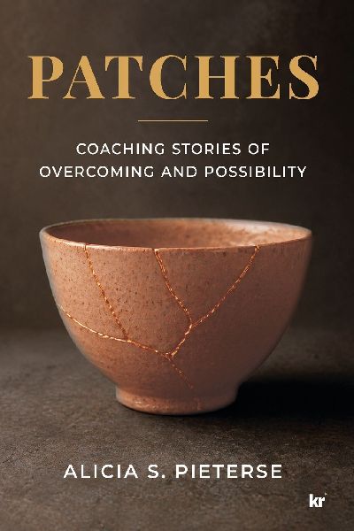 PATCHES: Coaching Stories of Overcoming and Possibility