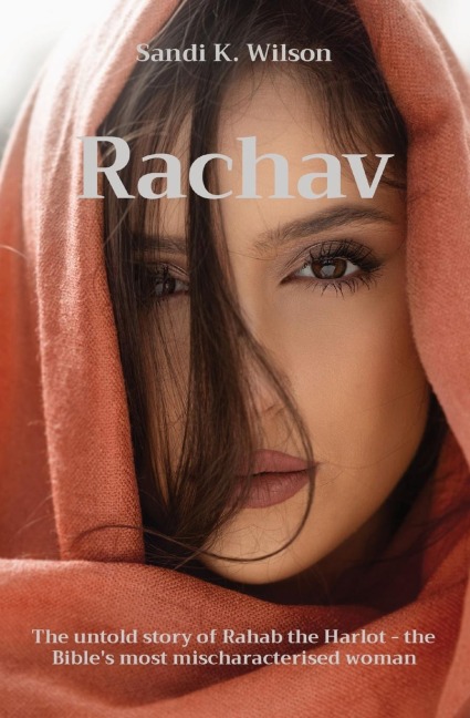 Rachav: She was no harlot. She was the gatekeeper of a kingdoms fall.