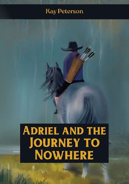 Adriel and the Journey to Nowhere