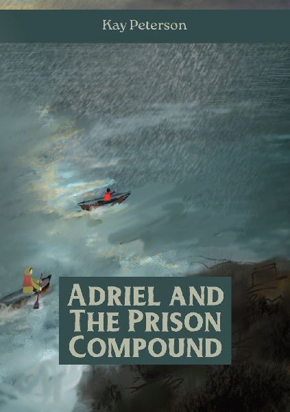 Adriel and the Prison Compound