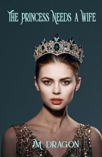The Princess Needs a Wife