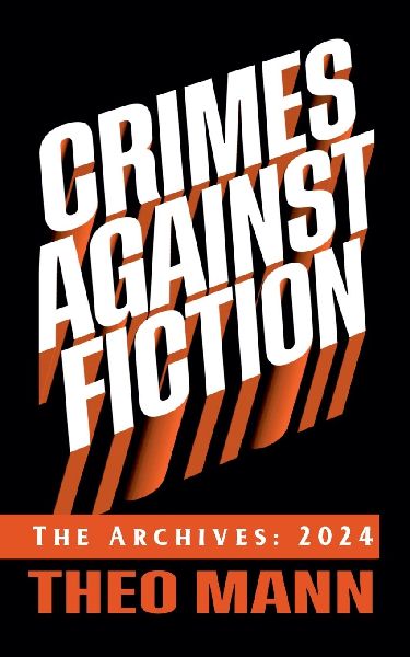 Crimes Against Fiction: The Archives 2024