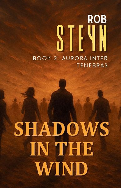 Shadows in the Wind: Aurora Inter Tenebras