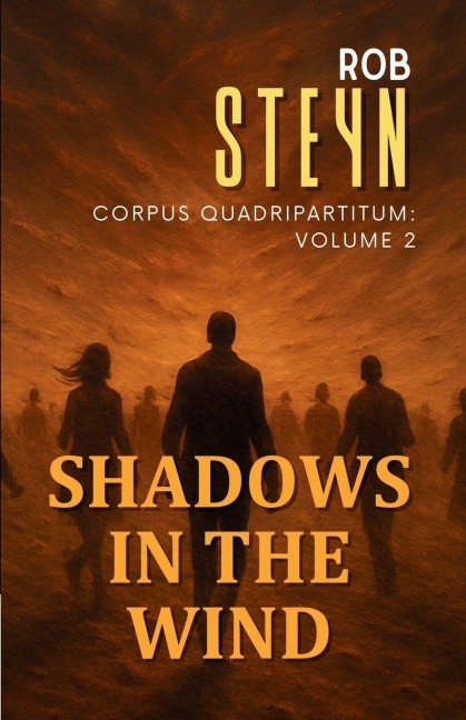 Shadows in the Wind: Corpus Quadripartitum: Volume 2