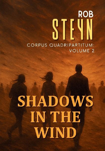 Shadows in the Wind: Corpus Quadripartitum: Volume 2