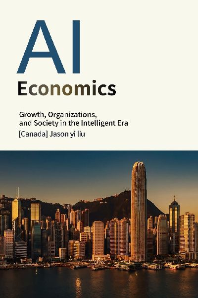 Artificial Intelligence Economics: Growth, Organization, and Society in the Age of Intelligence
