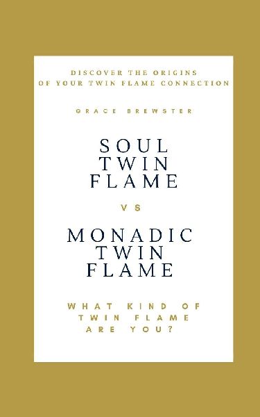 Soul Twin Flame vs. Monadic Twin Flame: What Kind of Twin Flame Are You?