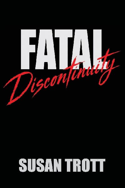 FATAL Discontinuity