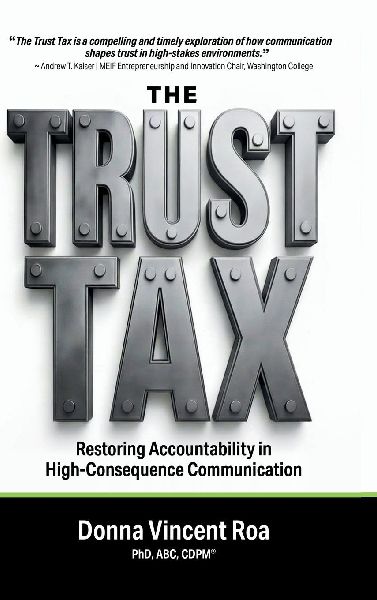 The Trust Tax: Restoring Accountability in High-Consequence Communication