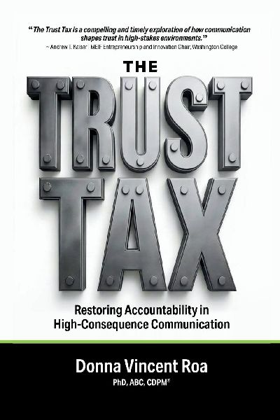 The Trust Tax: Restoring Accountability in High-Consequence Communication