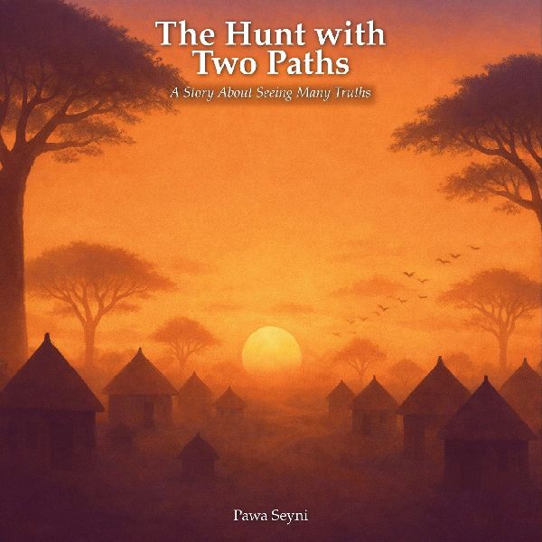 The Hunt with Two Paths: A Story About Seeing Many Truths