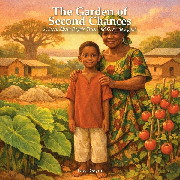 The Garden of Second Chances: A Story About Repair, Trust, and Growing Again