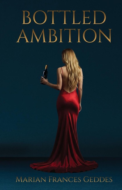 Bottled Ambition: Vines, Vintages and Vendettas: The Rivalries Beyond the Bouquet