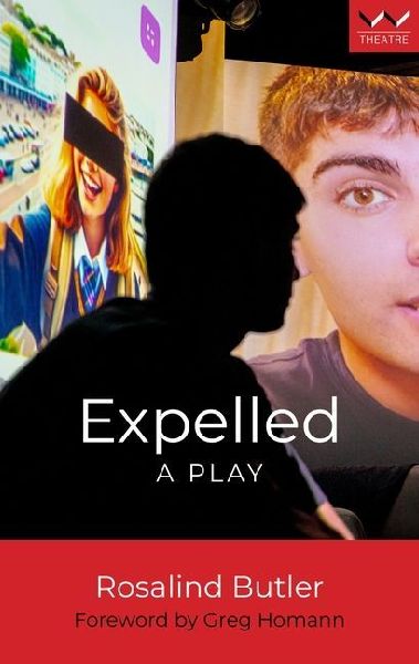 Expelled: A Play