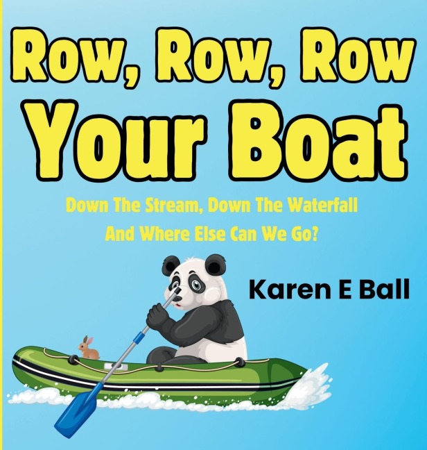 ROW, ROW, ROW YOUR BOAT: Down The Stream, Down The Waterfall And Where Else Can We Go?