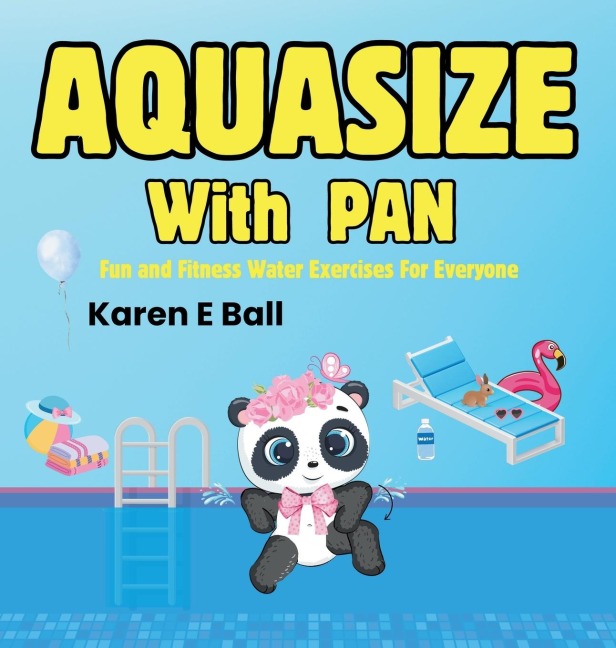 AQUASIZE WITH PAN: Fun and Fitness Water Exercises For Everyone