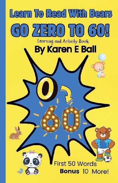 LEARN TO READ WITH BEARS GO ZERO TO 60!: Learning And Activity Book