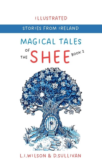MAGICAL TALES OF THE SHEE: BOOK 2 NEVE