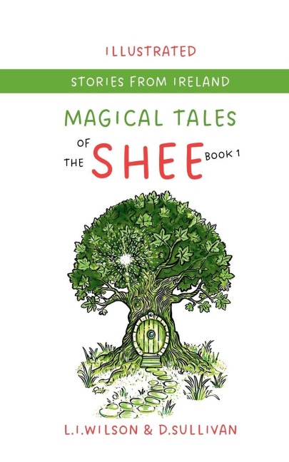 MAGICAL TALES OF THE SHEE: BOOK 1 THE BOOK OF TALLY