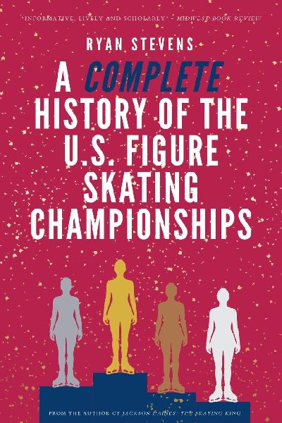 A Complete History of the U.S. Figure Skating Championships