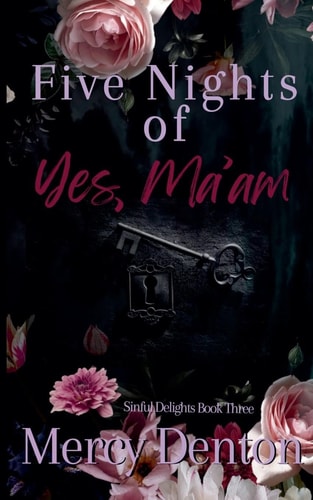 Five Nights of Yes, Ma'am
