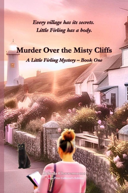 Murder Over the Misty Cliffs: Every village has its secrets.  Little Firling has a body.