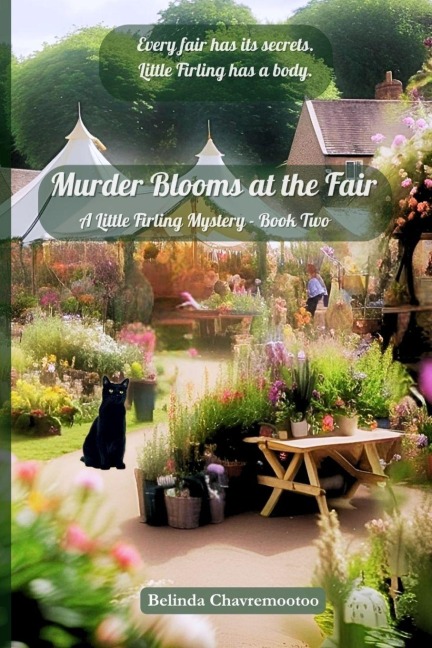 Murder Blooms at the Fair: Every fair has its secrets. Little Firling has a body.