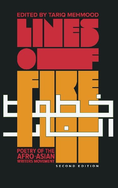 Lines of Fire: Poetry of the Afro-Asian Writers Movement