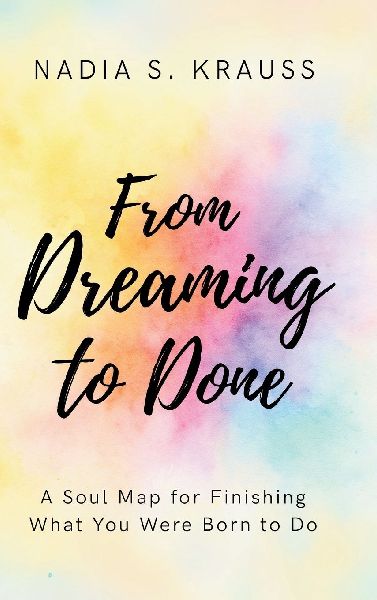 From Dreaming to Done